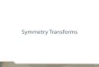 Symmetry Transforms - Max Planck Societyresources.mpi-inf.mpg.de/deformableShapeMatching/EG2011_Tutori… · 9 Symmetry Transform. A computational representation that describes all