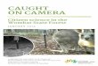 CAUGHT ON CAMERA€¦ · NatureWatch and the Caught on Camera project would not exist without the tremendous amount of work of many volunteers who have been involved in helping establish