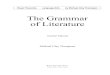 The Grammar of Literature - rfwp.com · the simplicity of grammar by providing brief overviews of the four levels of grammar—parts of speech, parts of sentence, phrases, and clauses—followed