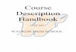 Course Description Handbook€¦ · 1 . Course . Description Handbook. 2020-2021. WAUKON HIGH SCHOOL . 2 . TABLE OF CONTENTS . Requirements for Graduation..... 6 AGRICULTURE EDUCATION