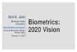 Anil K. Jain Michigan State University Biometrics: …biometrics.cse.msu.edu/Presentations/Haifa_workshop_Feb...3 Months, 13 days 3 Months, 15 days 6 Months, 5 days 3 Months, 13 days