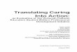 Translating Caring Into Action4 Translating Caring Into Action Acknowledgments This research has been supported by a grant from the Australian Research Council through the Strategic
