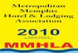 Metropolitan Memphis Hotel & Lodging Association 2010 › downloads › bguid10.pdf · 2010-03-10 · 6829 Eastridge Cv., Suite 201, Memphis, TN 38120 Phone: 684-1080/Cell: 230-7993