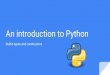 An introduction to Python - HPC-Forge › files › CoursesDev › public › 2017 › Python… · Python programs A python program is a text file containing python code. It does