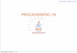 Programming inProgramming in Java Lyla Fischer, SIPB IAP 2012 A class is a structure for organizing classes and interfaces in a logical manner. Placing your code into classes makes