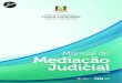 Manual de Mediação Judicial - Tribunal de Justiça - RS · 2016-02-17 · Manual de Mediação Judicial 2016 Apoio: CONSELHO NACIONAL DE JUSTIÇA COMITÊ GESTOR NACIONAL DA CONCILIAÇÃO