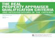 THE REAL PROPERTY APPRAISER QUALIFICATION CRITERIA · The following is the only exception for implementing the 2015 Real Property Appraiser Qualification Criteria: An applicant in