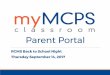 Parent Portal - Montgomery County Public Schools · 2019-11-04 · of 8/8/2017-dates and times are subject to change) myMCPS Parent Portal —This school year, myMCPS Parent Portal