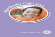Child Action, Inc. is your local Child Care Resource and · give you information about selecting high quality child care programs. We look forward to assisting you! Child Action,