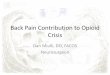 Back Pain Contribution to Opioid Crisis · 2018-09-18 · back pain (effect size, -0.30; 95% confidence interval, -0.47 - -0.13; P = .001 Osteopathic manipulative treatment for low