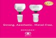 180220 zeramex sales brochure en...foremost is the patient’s wish to have both a healthy and attractive solution. ZERAMEX® is synonymous with a high quality of life thanks to the