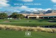 SPECIAL EVENTS MENU - TPC · or birthday party, the facilities at TPC Summerlin are designed to meet all your needs. There is a lot of versatile meeting space inside TPC Summerlin’s