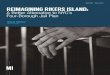 REPORT | May 2020 REIMAGINING RIKERS ISLAND · 2020-05-13 · Reimagining Rikers Island: A Better Alternative to NYC’s Four-Borough Jail Plan 2 About the Author Nicole Gelinas is