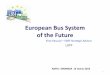 European Bus System of the Future - AMTU · EBSF – Informacion General: • “Large Scale Integrated Project” financiado por : European Commission DG-RTD (Directorate General