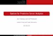 Options for Predictive Server Analytics · Introduction Method Summary Server Monitoring with Predictive Analytics Results of investigation PostgreSQL, R, and PL/R ... dbname="pgbench",