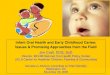 Infant Oral Health and Early Childhood Caries: Issues ... · Infant Oral Health and Early Childhood Caries: Issues & Promising Approaches from the Field. Jim Crall, DDS, ScD. Director,