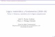 Lógica matemática y fundamentos (2018 19) - Tema 1 ...jalonso/cursos/lmf-18/temas/tema-1.pdf · LMF Tema 1: Sintaxis y semántica de la lógica proposicional Introducción Tema1:Sintaxisysemánticadelalógicaproposicional