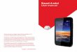 Smart 4 mini User manual - Vodafone · • In Music/Video/Streaming mode, they adjust the media volume. • In general mode, they adjust the ringtone volume. • Mute the ringtone
