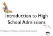 Introduction to High School Admissionsk497.org › wp...High-School-Admissions-Presentation... · There are eight testing SHS —apply by taking the Specialized High Schools Admissions