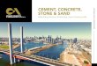 CEMENT, CONCRETE, STONE & SAND › imis_prod › documents › 1991_Vic... · 2020-04-15 · Cement, concrete, stone and sand are the critical materials that enable Victoria’s construction