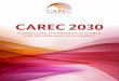 CAREC 2030 Conneting the Region for Shared and Sustainable Development · 2018-11-19 · infrastructure development, natural capital and the environment, sustainable urbanization,