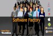 Software Factory - TechEra - Servicios Software Factory.pdf · •Una empresa asume la responsabilidad del Desarrollo •Asesoría constante en Tecnologías de Punta •Reducción