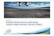 Session: Intel® Performance Libraries: Intel® Math Kernel ...€¦ · • PDEs signal processing seismic solidPDEs, signal processing, seismic ... methods, Partial and ordinary