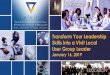 Transform Your Leadership Skills into a Vivit Local User ... › › ... · 1/16/2019  · Transform Your Leadership Skills into a Vivit Local User Group Leader January 16, 2019
