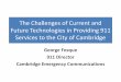 The Challenges of Current and Future Technologies in ...cfp.mit.edu › events › George-Fosque-CFP-911-Presentation.pdf4: 4. 4: 4. 4: 3. 1 1 - 3 n e v E: 4. 4: 4. 4: 4. 4: 4. 7 -