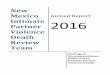 Annual Report Partner 2016 Violence Review › cipre › common › docs › 2016-ipvdrt-annual-re… · 2016 Team Activities..... 26 Recommendation Updates ..... 30 Appendix A: Statutory