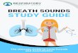Breath Sounds Study Guide - Respiratory Therapy Zone · normalizing abnormal breath sounds. CPT includes various techniques in order to naturally clear lung secretions through the