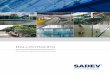 GLASS BALUSTRADES BROCHURE · SADEV ® BALUSTRADE BETWEEN DESIGN & SECURITY WELCOME TO SADEV ® BALUSTRADE UNIVERSE The glass balustrade is a trendy and popular product, which …