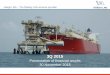 Höegh LNG The floating LNG services provider › 480630535 › files › doc_presentations › ... Höegh LNG Golar LNG Excelerate BWGas MOL Exmar*) OLT Gazprom Modern First generation