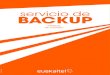 servicio de BACKUP - Euskaltel...servicio de backup manual usuario servicios cloud En la sección ”Configuraciones”, se muestra información de la política de backup 5.2 recuperación
