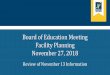 Review of November 13 Information November 27, 2018 ... · Focus group Parent, Teacher, and Senior Citizen Forums 2 Parent Advisory Forum Meetings 2 Teacher Open Forum Meetings 1
