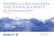 REBELLION GEGEN DIE ENDLICHKEIT - DGPTjahrestagung2017.dgpt.de/DGPT_Jahrestagung_2017_Kongress... · 2017-06-09 · REBELLION GEGEN DIE ENDLICHKEIT Liebe Kolleginnen und Kollegen,