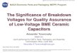 The Significance of Breakdown Voltages for Quality ... · 1.E+06 1.E+07 1.E+08 1.E+09 1.E+10 1.E+11 1.E+12 1.E+06 1.E+07 1.E+08 1.E+09 1.E+10 1.E+11 1.E+12; IR_damaged, Ohm; IR_initial,