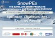 SnowPEx - Earth Online · 2015-10-15 · SnowPEx THE SATELLITE SNOW PRODUCTS INTERCOMPARISON AND EVALUATION EXERCISE A contribution to WMO Global Cryosphere Watch and WCRP CLiC Consortium: