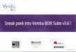 Sneak peek into Vembu BDR Suite v3.6...Vembu BDR suite is an one stop solution to all your backup and DR needs, catering to every requirement of small and midsize businesses. TRUSTED