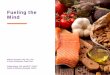 Fueling the Mind - GEHA › docs › default-source › presentations › ... · 2019-05-21 · DASH diet + Mediterranean diet • “Mediterranean-DASH intervention for Neurogenerative