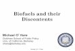 Biofuels and their Discontentsfcfallas/Files/Panel_IV...Searchinger et al. 2008 2016 a56 104 20 – 200 Hertel et al. 2010 2001b 50 27 15 – 90c Dumortier et al. 2009 2018/19 30 n/a