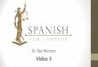 Class 3 Revised - Spanish for Lawyersspanishforlawyers.tyla.org/wp-content/uploads/2018/... · III. Lección3: Actividad5 (2x) • Policía: Buenos días, señora Gutiérrez. •