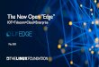 The New Open ”Edge” · 2020-05-04 · Distributed cloud, edge compute, AI/ML, IoT, 5G, VNFs/NFV, FMC Source: IHS Markit. NFV Strategies: Global Service Provider Survey, June 2017;