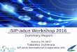 SIP-adus Workshop 2016 Summary Reporten.sip-adus.go.jp/evt/workshop2016/file/workshop_report...connected and automated driving Towards a strengthened cooperation Edwin Nas, Ministry