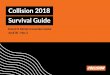 Collision 2018 Survival GuideSurvival Guide Index What is Collision? 3 What’s new for 2018? With this year’s Collision coinciding with both Jazz Fest and NOLA’s tricentennial