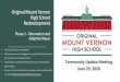 Original Mount Vernon High School Redevelopment...2020/06/29  · Original Mount Vernon High School Redevelopment Phase 1 - Renovation and Adaptive Reuse Community Update Meeting June