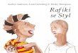 Audrey Anderson, Louis Greenberg & Wesley Thompson Rafiki ... · Rafiki se Styl Illustrated by Audrey Anderson Written by Louis Greenberg Designed by Wesley Thompson with the help