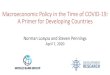Macroeconomic Policy in the Time of COVID-19: A Primer for ...pubdocs.worldbank.org/en/...Macroeconomic-Policy-in... · •Objective: Switch from crisis management to macroeconomic