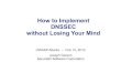 How to Implement DNSSEC without Losing Your Mind...4 DNS Infrastructure Challenges Performance Demands Conventional DNS solutions can’t keep up with performance and security demands
