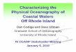 Characterizing the Physical Oceanography of Coastal Waters Off …seagrant.gso.uri.edu/oceansamp/pdf/presentation/present... · 2018-10-26 · Physical Oceanography of Coastal Waters